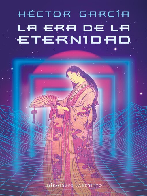 Title details for La era de la eternidad by Héctor García - Available